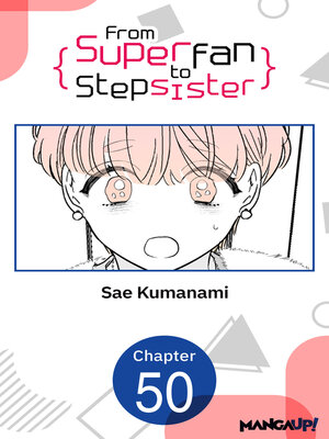 cover image of From Superfan to Stepsister, Chapter 50